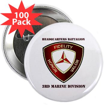 HB3MD - A01 - 01 - Headquarters Bn - 3rd MARDIV with Text - 2.25" Button (100 pack)